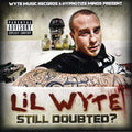 Lil Wyte: Still Doubted  ( CD )