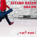 Alvaro Bello Grupo: Y Que Paso - CD