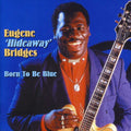 Eugene Bridges 'Hideaway: Born to Be Blue  ( CD )