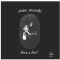 James McCarthy: Born a Loser  ( CD )