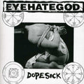 Eyehategod: Dopesick - CD