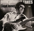 Lloyd Jones: Doin What It Takes  ( CD )