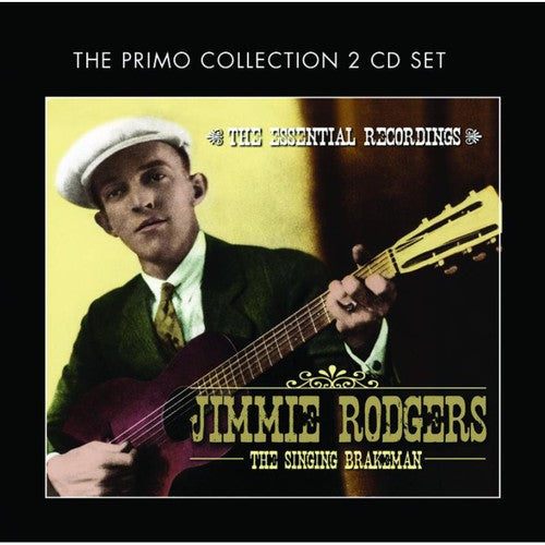 Jimmie Rodgers: Singing Brakeman-The Essential Recordings  ( CD )