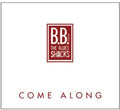 B.B.& the Blues Shacks: Come Along  ( CD )
