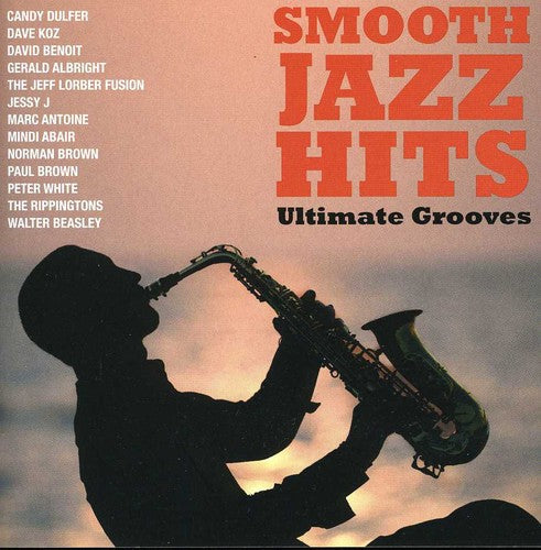 Various Artists: Smooth Jazz Hits: Ultimate Grooves - CD