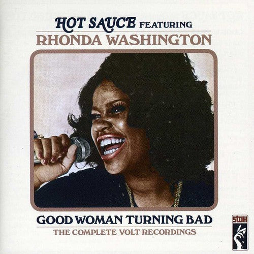 Hot Sauce: Good Woman Turning Bad - CD