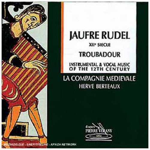 J. Rudel: Xii Siecle-Troubadour  ( CD )