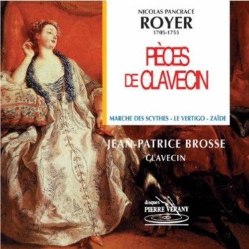 N.P. Royer: Pieces de Clavecin  ( CD )