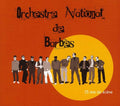 Orchestre National de Barbes: 15 Ans de Scene - CD