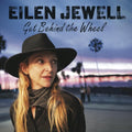 Eilen Jewell: Get Behind The Wheel - Vinyl
