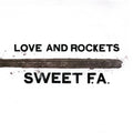Love And Rockets - Sweet F.A. ( VINYL )