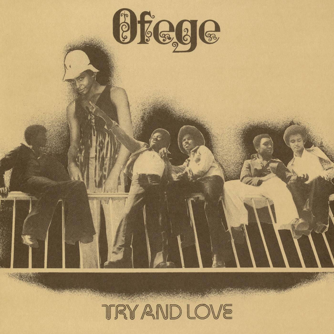 Ofege - Try And Love ( VINYL )