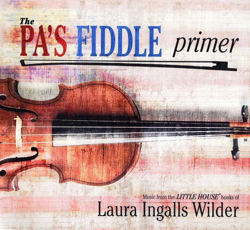 Various Artists: Pa's Fiddle Primer  ( CD )