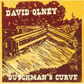 David Olney: Dutchman's Curve  ( CD )