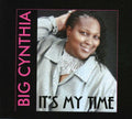 Big Cynthia: It's My Time  ( CD )