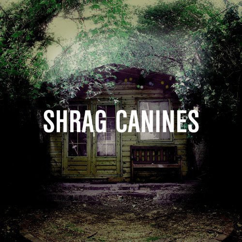 Shrag: Canines - Vinyl