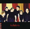 Kalabra: Kalbra / Kalabra - CD