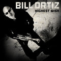 Bill Ortiz: Highest Wish - CD