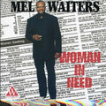Mel Waiters: Woman in Need - CD