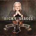 Ricky Skaggs: Music to My Ears  ( CD )