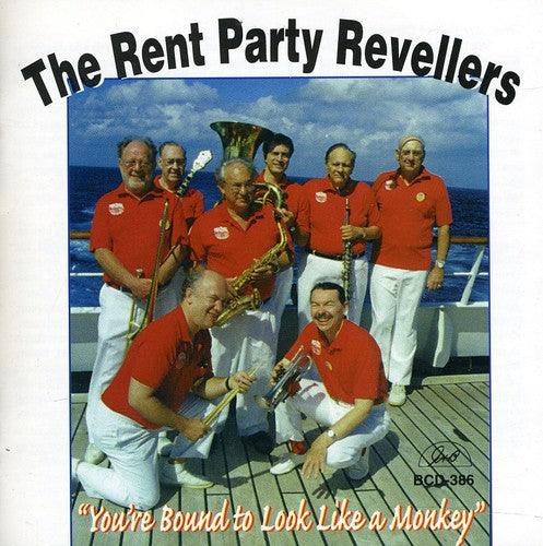 Tex Wyndham Rent Party Reveler: You're Bound to Look Like a Monkey - CD