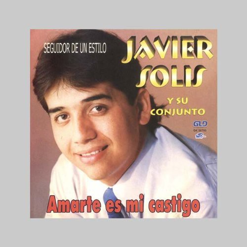 Javier Solís: Amarte Es Mi Castigo  ( CD )