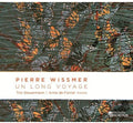 P. Wismer: Un Long Voyage  ( CD )