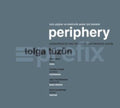 Tolga Tuzun: Periphery  ( CD )