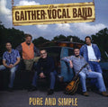 Gaither Vocal Band: Pure and Simple  ( CD )