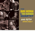 Tim Horner: Good Rhythm Good Vibes - CD