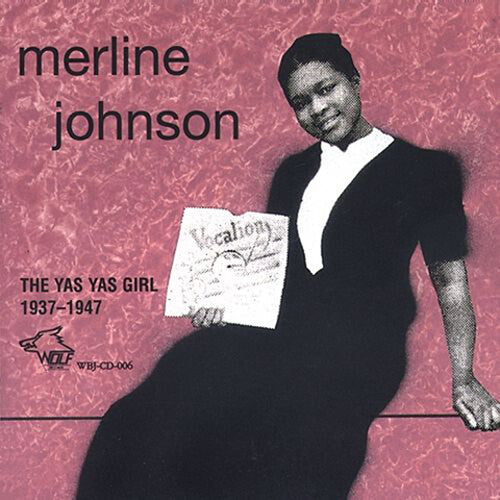 Merline Johnson: The Yas Yas Girl 1937-1947  ( CD )