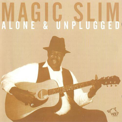 Magic Slim: Alone & Unplugged  ( CD )