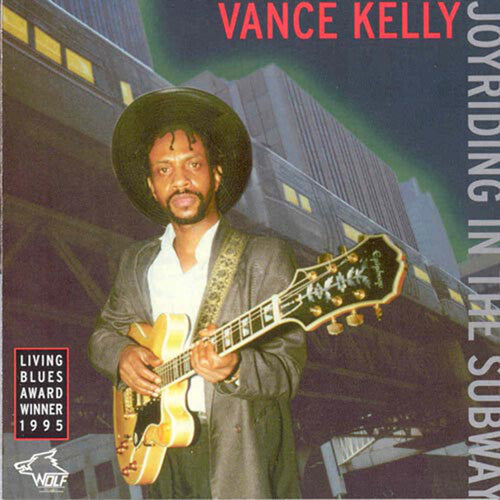 Vance Kelly: Joyriding in the Subway  ( CD )