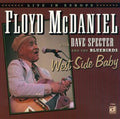 Floyd McDaniel: West Side Baby  ( CD )