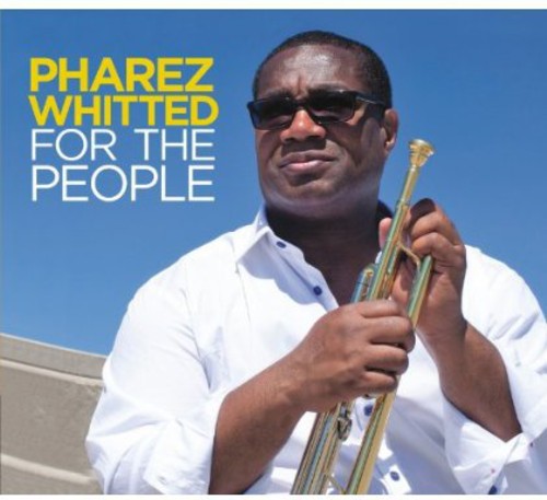 Pharez Whitted: For the People - CD