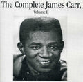 James Carr: The Complete James Carr,  Vol. II - CD
