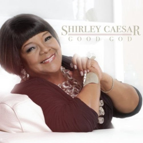 Shirley Caesar: Good God  ( CD )