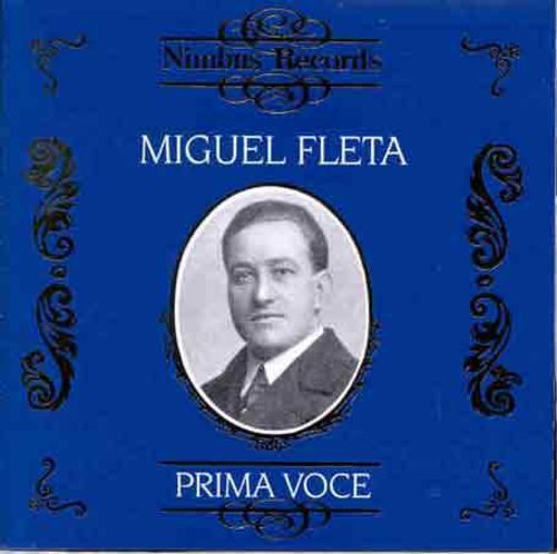 Miguel Fleta: Prima Voce  ( CD )