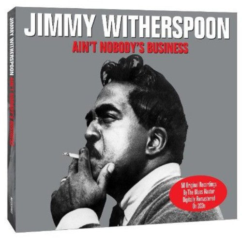 Jimmy Witherspoon: Ain't Nobody's Business  ( CD )