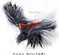 Manu Militari: Maree Humaine  ( CD )