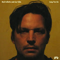 Ned Collette & Joe Talia (Wirewalker): Long You Lie - 7-INCH SINGLE