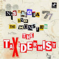 Nostalgia 77 & the Monster: The Taxidermist - CD