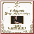 Eric Alexander: Venus Jazz Wine Bar: Anata to Bordeaux - CD
