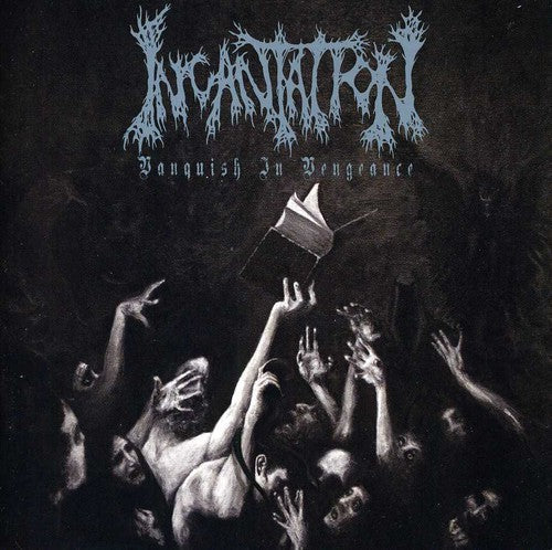 Incantation: Vanquish in Vengeance - CD