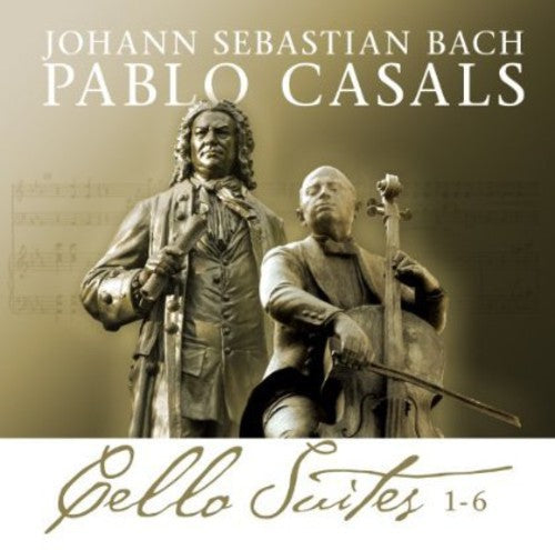 Pablo Casals: Bach Cello Suites 1-6 Pablo Casals  ( CD )