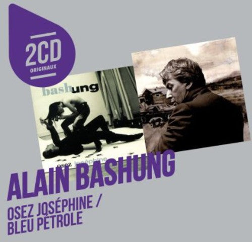 Alain Bashung: Osez Josephine/Bleu Petrole - CD