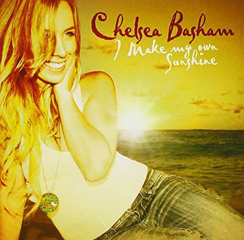 Chelsea Basham: I Make My Own Sunshine  ( CD )