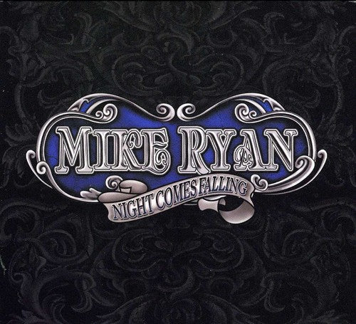 Mike Ryan: Night Comes Falling  ( CD )