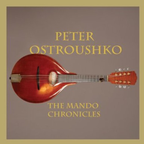 Peter Ostroushko: Mando Chronicles  ( CD )