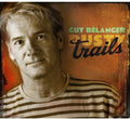 Guy Bélanger: Dusty Trails  ( CD )